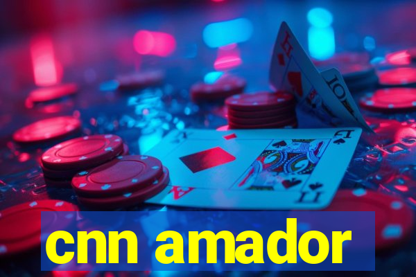 cnn amador